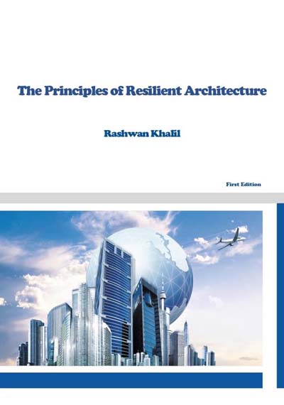 The Prenciples of Resilient Architecture