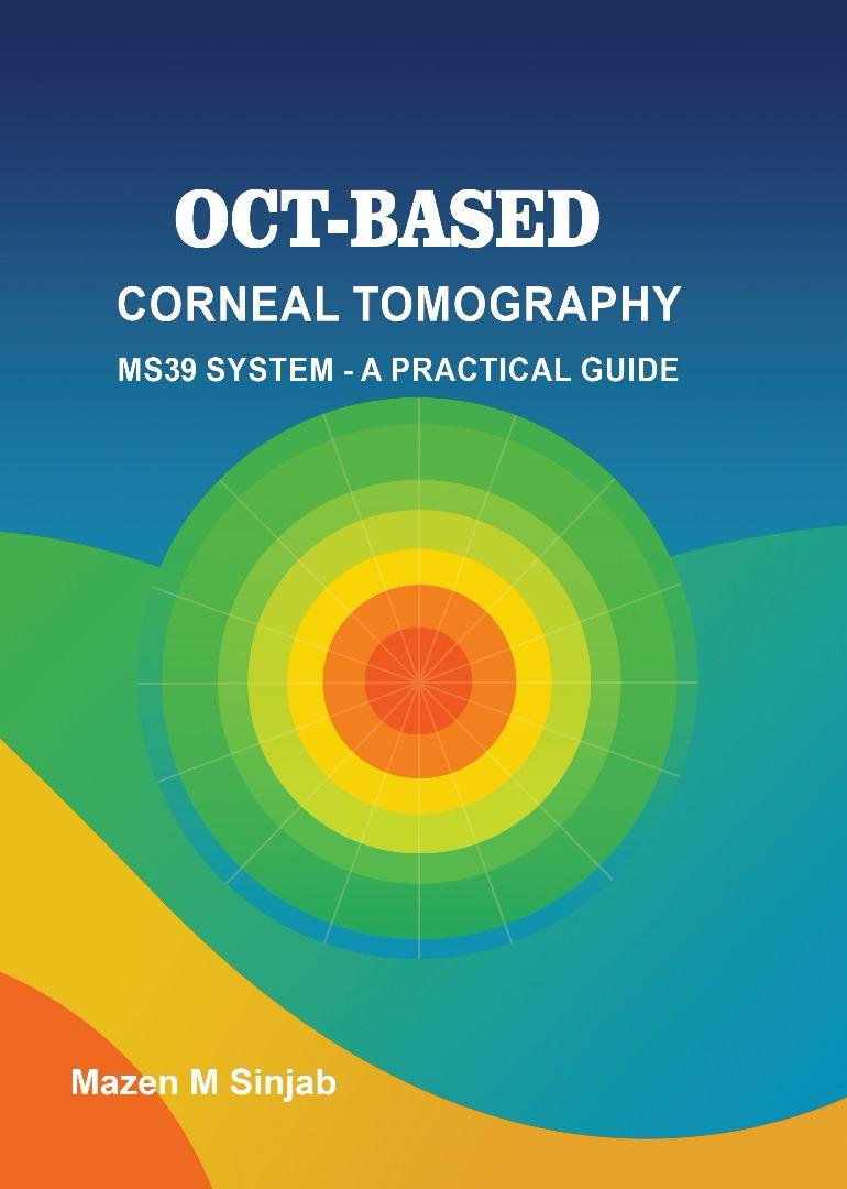 OCT-Based Corneal Tomography- MS39 System – A Practical Guide